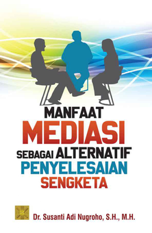 Detail Manfaat Mediasi Sebagai Alternatif Penyelesaian Sengketa ...