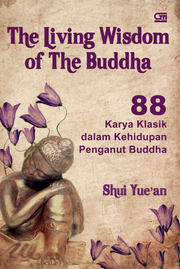The Living Wisdom of the Buddha