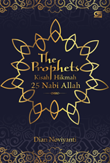 The Prophet; Kisah Hikmah 25 Nabi Allah